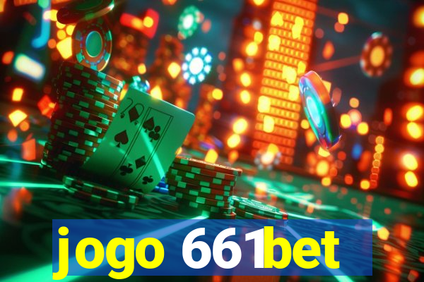 jogo 661bet